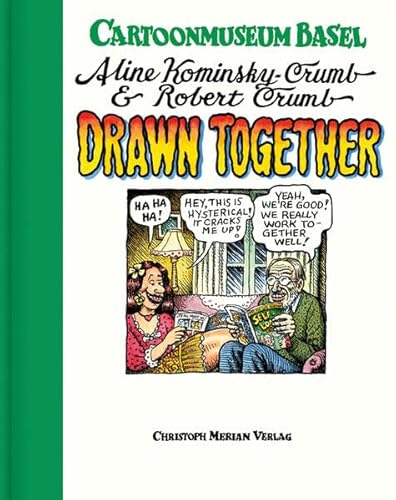 Aline Kominsky-Crumb und Robert Crumb: Drawn together