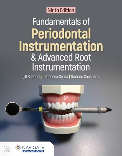 Fundamentals of Periodontal Instrumentation and Advanced Root Instrumentation von Jones and Bartlett Publishers, Inc