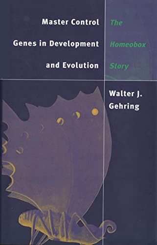Master Control Genes in Development and Evolution: The Homeobox Story (Terry Lectures)