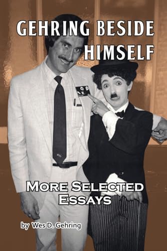 Gehring Beside Himself: More Selected Essays