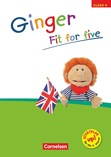 Ginger - Lehr- und Lernmaterial für den früh beginnenden Englischunterricht - Materialien zu allen Ausgaben - 4. Schuljahr: Fit for five - Übungsheft