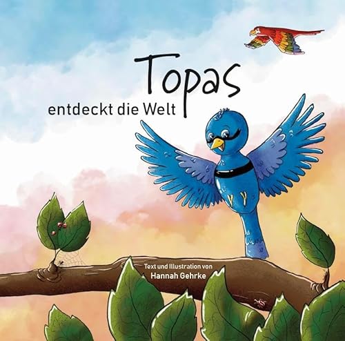 Topas entdeckt die Welt von Verlagshaus Schlosser
