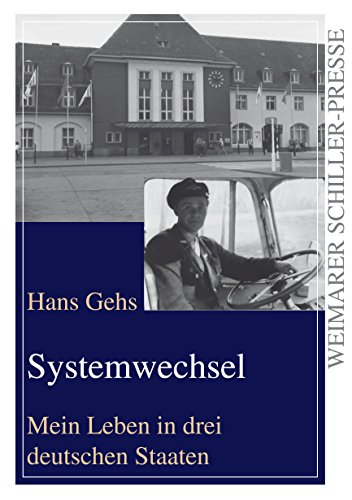 Systemwechsel: Mein leben in drei deutschen Staaten von Frankfurter Literaturverlag