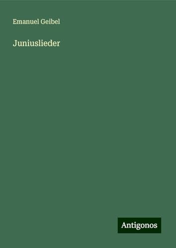 Juniuslieder von Antigonos Verlag