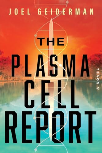 The Plasma Cell Report: A Novel von River Grove Books
