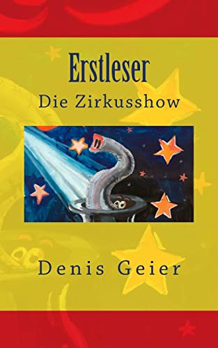 Erstleser: Die Zirkusshow von CREATESPACE