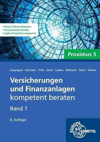Versicherungen und Finanzanlagen Band 1 - Proximus 5: kompetent beraten von Europa-Lehrmittel