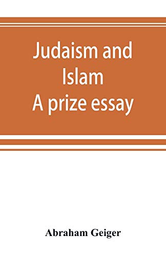 Judaism and Islam. A prize essay von Alpha Edition