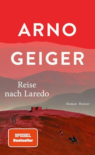 Reise nach Laredo: Roman Reise nach Laredo: Roman