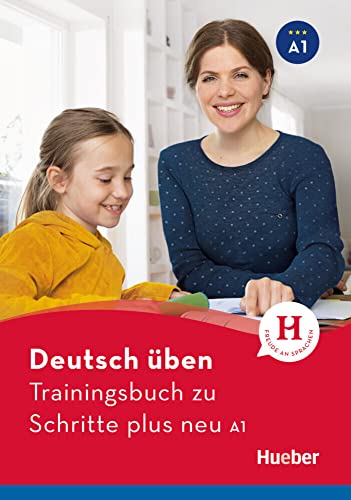 Trainingsbuch zu Schritte plus neu A1: Buch von Hueber