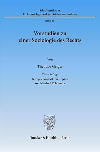 Vorstudien zu einer Soziologie des Rechts. (Schriftenreihe zur Rechtssoziologie und Rechtstatsachenforschung)
