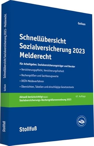 Schnellübersicht Sozialversicherung 2023 Melderecht: Für Arbeitgeber, Krankenkassen und Berater (Stollfuss-Ratgeber) von Stollfuß Verlag