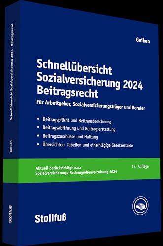 Schnellübersicht Sozialversicherung 2024 Beitragsrecht: Für Arbeitgeber, Krankenkassen und Berater (Stollfuss-Ratgeber) von Stollfuß Verlag