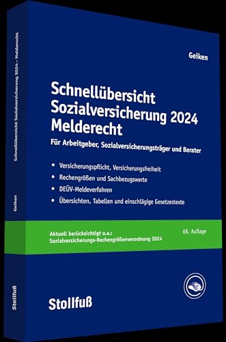 Schnellübersicht Sozialversicherung 2024 Melderecht: Für Arbeitgeber, Krankenkassen und Berater (Stollfuss-Ratgeber)