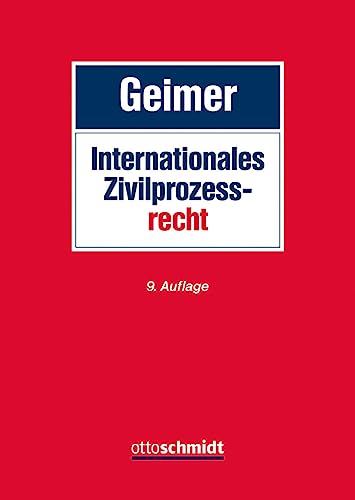 Internationales Zivilprozessrecht Internationales Zivilprozessrecht von Schmidt , Dr. Otto