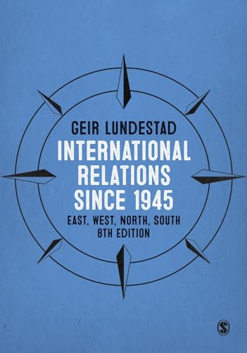 International Relations since 1945: East, West, North, South von Sage Publications