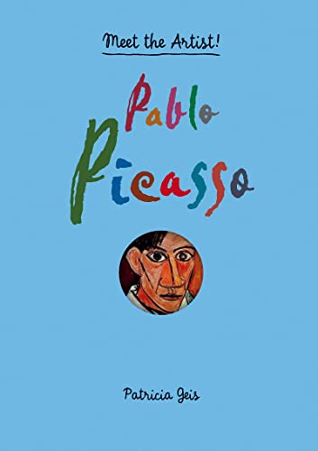 Meet the Artist Pablo Picasso