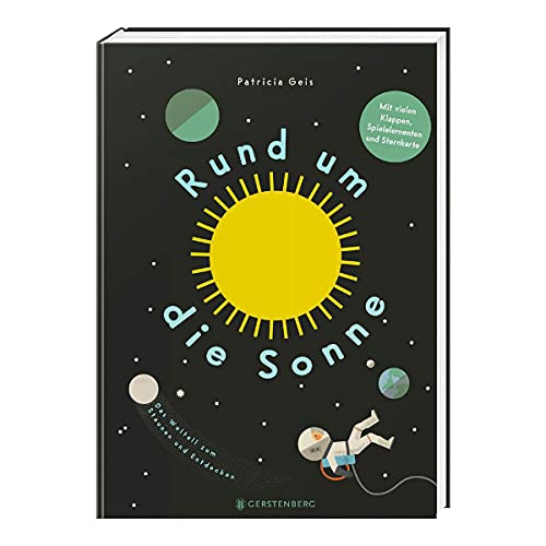 Rund um die Sonne: Das Weltall zum Staunen und Entdecken von Gerstenberg Verlag