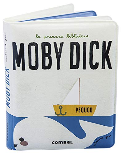 Moby Dick (La primera biblioteca, Band 2) von Combel Editorial