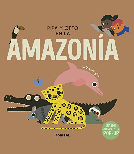 Pipa y Otto en la Amazonía