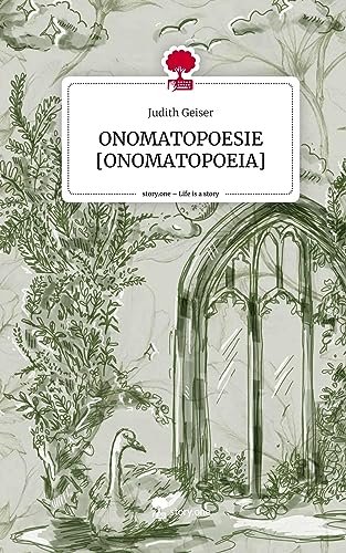 ONOMATOPOESIE [ONOMATOPOEIA]. Life is a Story - story.one von story.one publishing