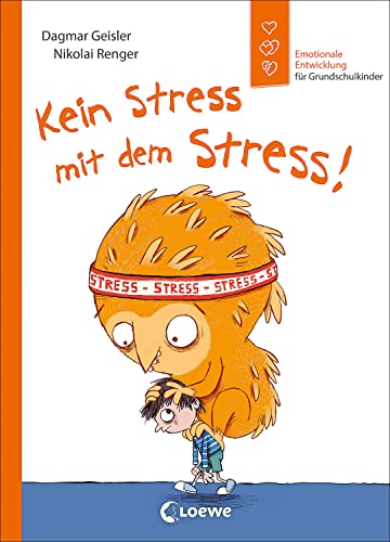 Kein Stress mit dem Stress! (Starke Kinder, glückliche Eltern): Emotionale Entwicklung für Grundschulkinder - Sachbuch zur Stressbewältigung ab 7 Jahren Kein Stress mit dem Stress! (Starke Kinder, glückliche Eltern): Emotionale Entwicklung für Grundschulkinder - Sachbuch zur Stressbewältigung ab 7 Jahren