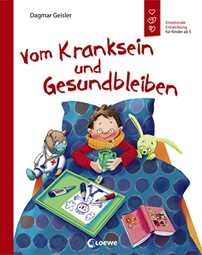 Vom Kranksein und Gesundbleiben (Starke Kinder, glückliche Eltern): Sachbuch über den Umgang mit Krankheiten - Emotionale Entwicklung für Kinder ab 5 Jahre Vom Kranksein und Gesundbleiben (Starke Kinder, glückliche Eltern): Sachbuch über den Umgang mit Krankheiten - Emotionale Entwicklung für Kinder ab 5 Jahre