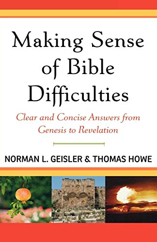 Making Sense of Bible Difficulties: Clear and Concise Answers from Genesis to Revelation von Baker Books