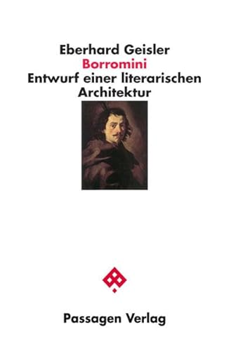 Borromini: Entwurf einer literarischen Architektur (Passagen Literatur)