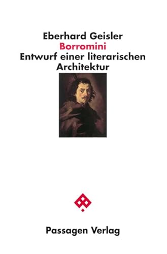 Borromini: Entwurf einer literarischen Architektur (Passagen Literatur) von Passagen