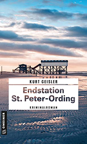 Endstation St. Peter-Ording: Kriminalroman (Kommissar Hansen) von Gmeiner-Verlag
