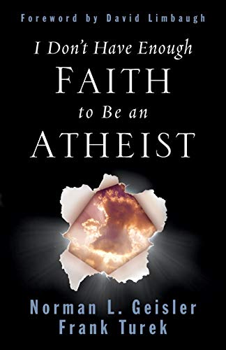 I Don't Have Enough Faith to Be an Atheist von Crossway Books