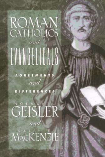 Roman Catholics and Evangelicals: Agreements and Differences von Baker Academic