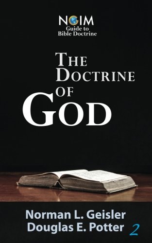 The Doctrine of God (NGIM Guide to Bible Doctrine, Band 2) von CreateSpace Independent Publishing Platform