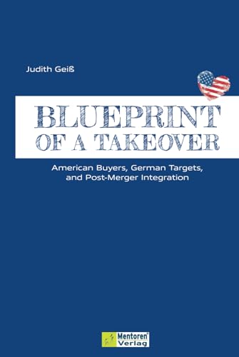 Blueprint of a Takeover: American Buyers, German Targets, and Post-Merger Integration