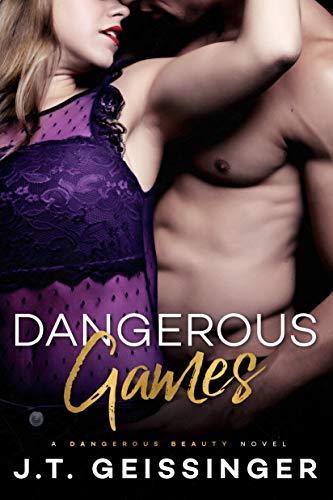 Dangerous Games (Dangerous Beauty, 3, Band 3)