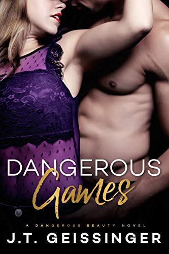 Dangerous Games (Dangerous Beauty, Band 3)