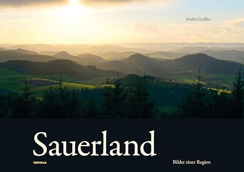 Sauerland: Bilder einer Region von TERTULLA-Verlag