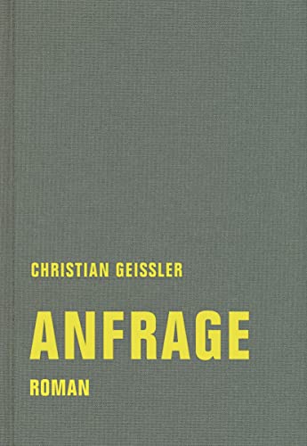 Anfrage: Roman (Christian Geissler Werkausgabe)