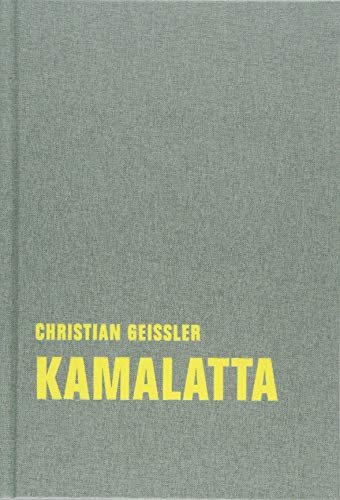 kamalatta: romatisches fragment (Christian Geissler Werkausgabe)
