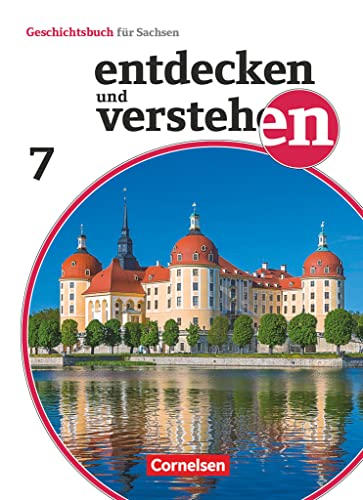Entdecken und verstehen - Geschichtsbuch - Sachsen 2019 - 7. Schuljahr: Vom Beginn der Neuzeit bis zur Industrialisierung - Schulbuch