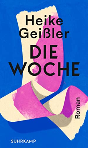 Die Woche: Roman Die Woche: Roman