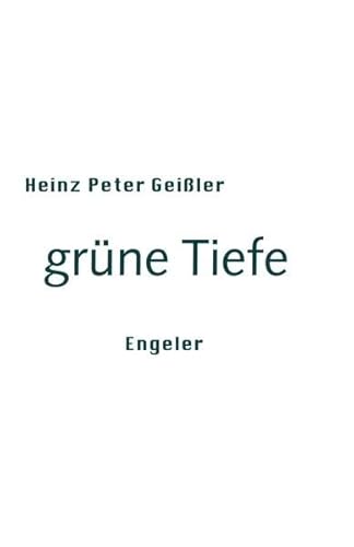 grüne Tiefe (Neue Sammlung)