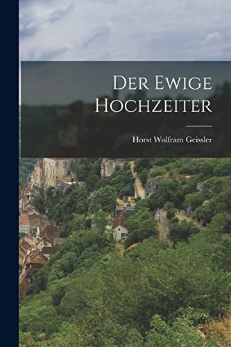 Der Ewige Hochzeiter