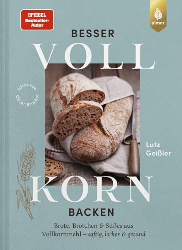 Besser Vollkorn backen: Brote, Brötchen und Süßes aus Vollkornmehl – saftig, locker und gesund. 50 Rezepte mit langer Reifezeit und wenig Arbeitszeit Besser Vollkorn backen: Brote, Brötchen und Süßes aus Vollkornmehl – saftig, locker und gesund. 50 Rezepte mit langer Reifezeit und wenig Arbeitszeit