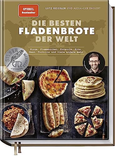 Die besten Fladenbrote der Welt: Pizza, Flammkuchen, Focaccia, Pita, Naan, Tortilla und viele andere mehr – inkl. Step-by-Step Fotos - Perfekte Brotrezepte für den heimischen Ofen von Becker Joest Volk Verlag