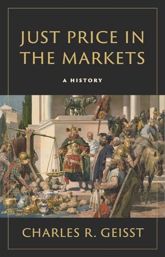 Just Price in the Markets: A History