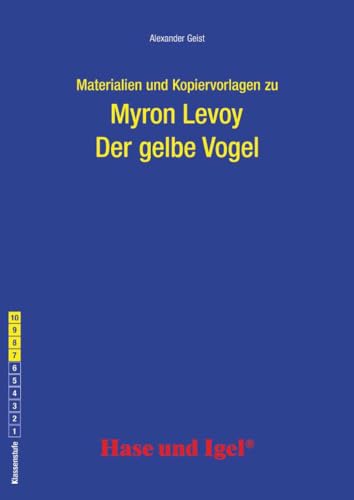 Begleitmaterial: Der gelbe Vogel: Klassenstufe 7-10 von Hase und Igel Verlag GmbH