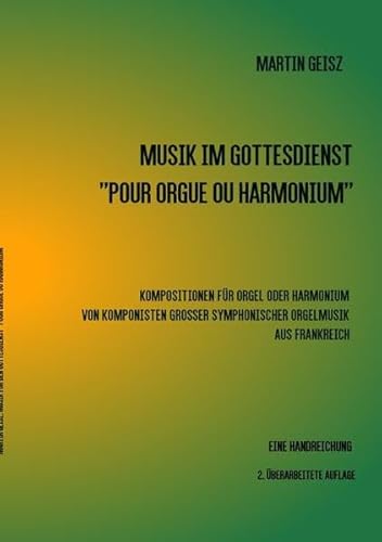 Musik im Gottesdienst „POUR ORGUE OU HARMONIUM" von epubli GmbH