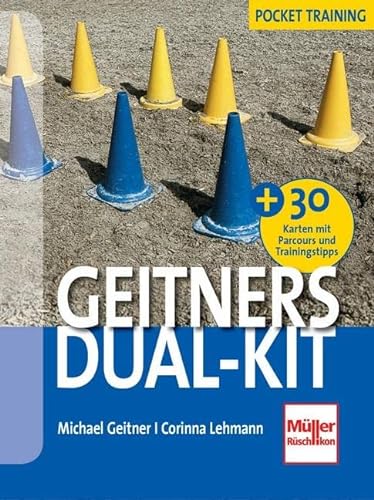 Geitners Dual-Kit: + 30 Parcours und Trainings-Tipps (Karten) von Mller Rschlikon